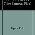 Cover Art for 9780754063766, Five Go to Demon's Rocks by Enid Blyton