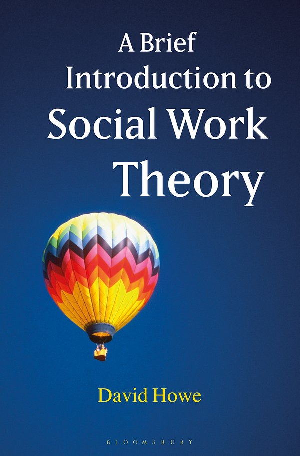 Cover Art for 9780230233126, A Brief Introduction to Social Work Theory by David Howe