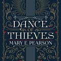 Cover Art for 9781250159014, Dance of Thieves by Mary E. Pearson