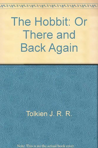 Cover Art for 9780345332073, The Hobbit, or There and Back Again by J.r.r. Tolkien