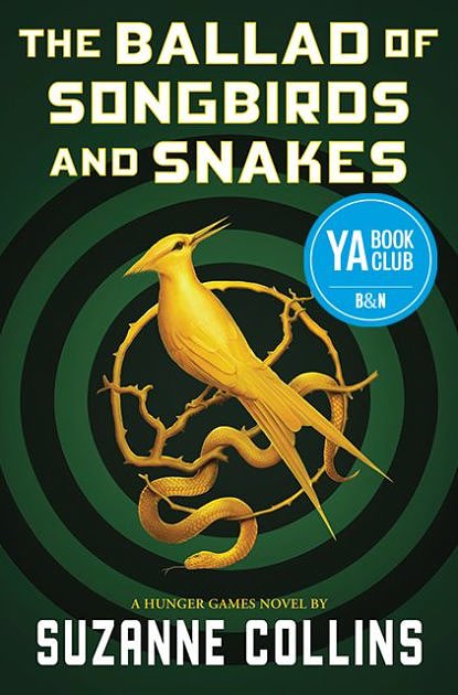 Cover Art for 9781338674453, The Ballad of Songbirds and Snakes (The Hunger Games, #0) by Suzanne Collins