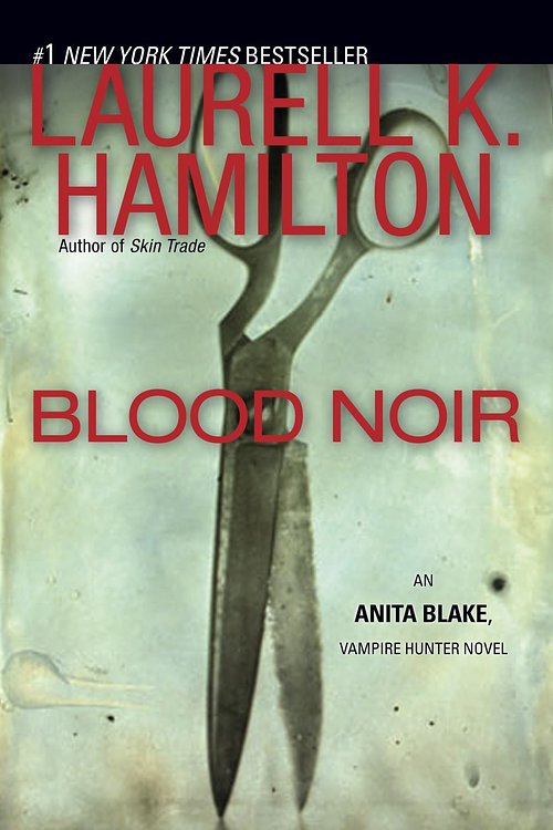 Cover Art for 9781101147481, Blood Noir by Laurell K. Hamilton