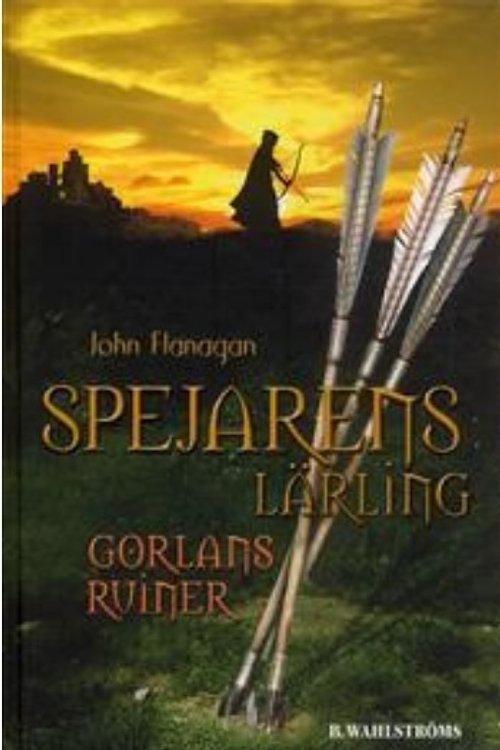Cover Art for 9789132198595, Gorlans ruiner by John Flanagan