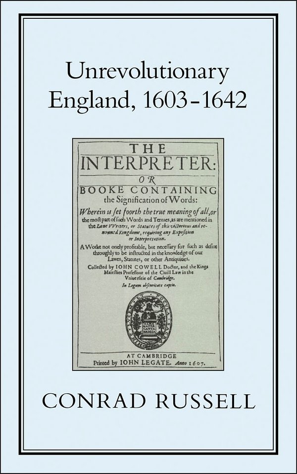 Cover Art for 9781852850258, Unrevolutionary England, 1603-1642 by Conrad Russell