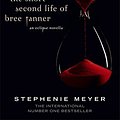 Cover Art for 9780316133609, The Short Second Life of Bree Tanner[ THE SHORT SECOND LIFE OF BREE TANNER ] By Meyer, Stephenie ( Author )Jun-05-2010 Hardcover by Stephenie Meyer