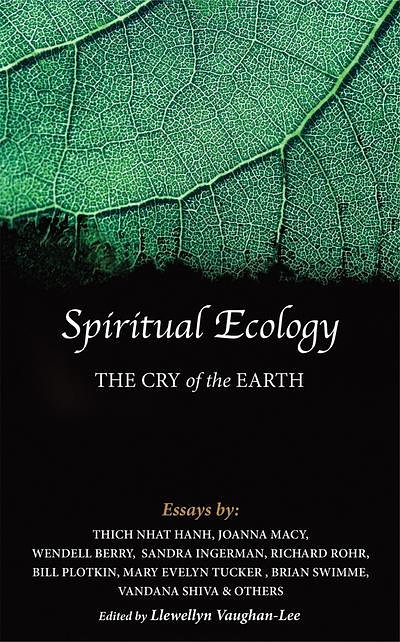 Cover Art for 9781890350468, Spiritual Ecology by Llewellyn Vaughan-Lee