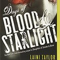 Cover Art for 9780316224109, Days of Blood & Starlight by Laini Taylor