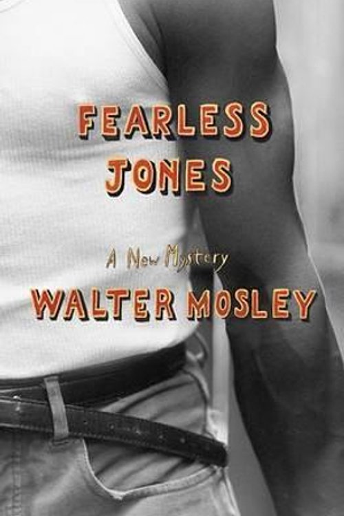Cover Art for 9780316592383, Fearless Jones by Walter Mosley