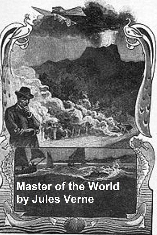 Cover Art for 9781455386673, The Master of the World by Jules Verne