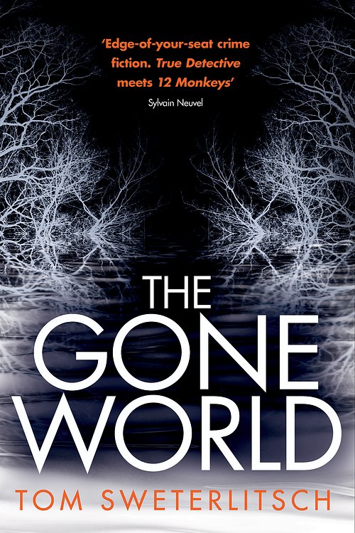 Cover Art for 9781472214973, The Gone World by Tom Sweterlitsch