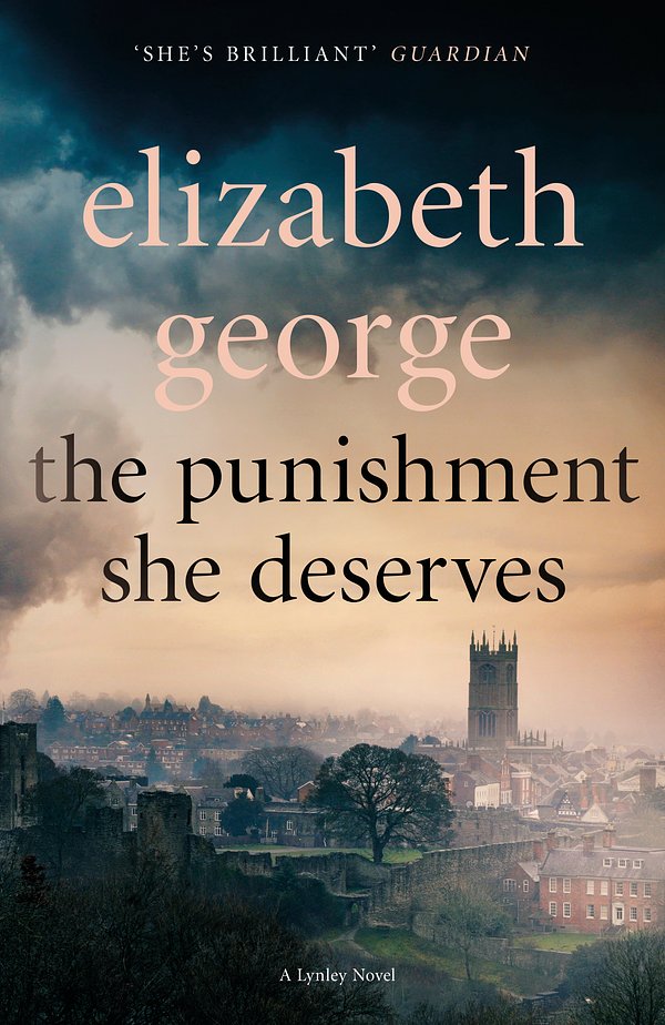 Cover Art for 9781444786620, The Punishment She Deserves by Elizabeth George