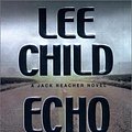 Cover Art for 9780399147265, Echo Burning (Jack Reacher, No. 5) by Lee Child