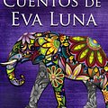 Cover Art for 9788415551072, Cuentos de Eva Luna by Isabel Allende