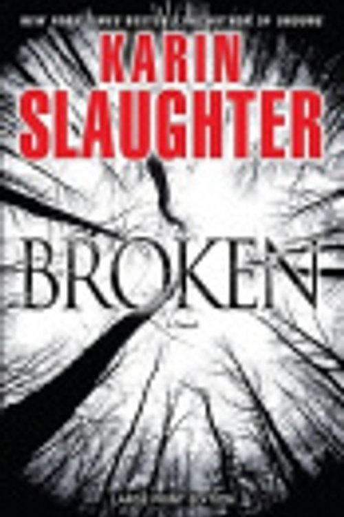 Cover Art for 9781594134555, Broken [Large Print] by Karin Slaughter