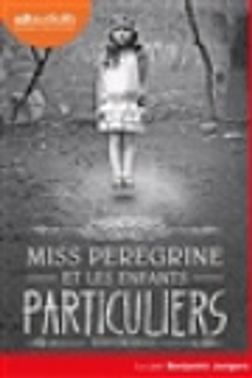 Cover Art for 9782367623122, Miss Peregrine et les Enfants Particuliers by Riggs-R
