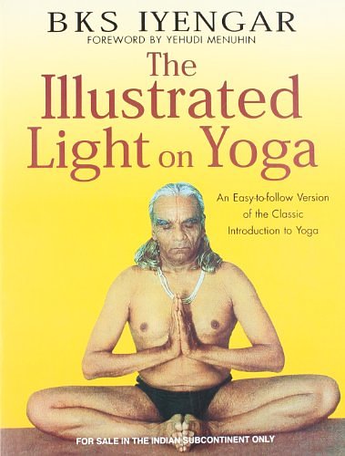 Cover Art for 9788172236069, The Illustrated Light on Yoga by B. K. s. Iyengar