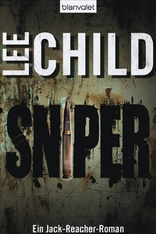 Cover Art for 9783764502379, Sniper: Ein Jack-Reacher-Roman by Lee Child