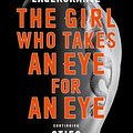 Cover Art for 9780857056436, The Girl Who Takes an Eye for an Eye by David Lagercrantz