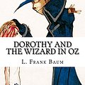 Cover Art for 9781717343765, Dorothy and the Wizard in Oz by L. Frank Baum