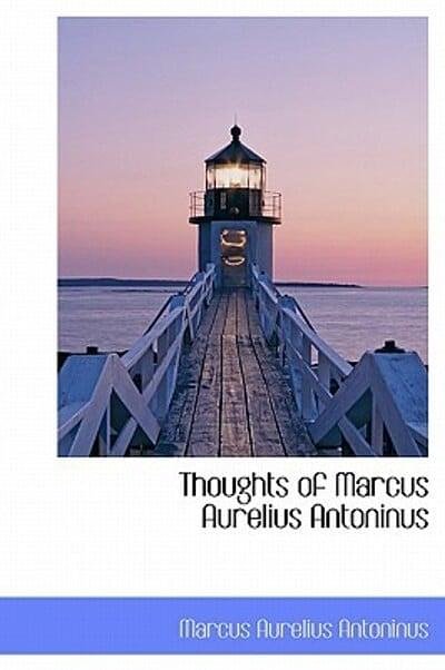 Cover Art for 9781241674168, Thoughts of Marcus Aurelius Antoninus by Marcus Aurelius Antoninus