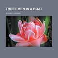 Cover Art for 9781153747189, Three Men in a Boat by Jerome Klapka Jerome