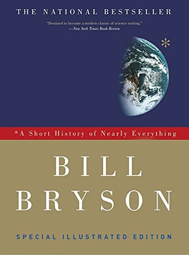 Cover Art for 9780385663557, A Short History of Nearly Everything, Illustrated Edition by Bill Bryson