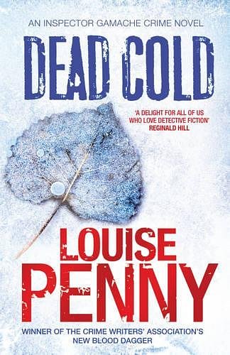 Cover Art for 9780755345052, Dead Cold by Louise Penny