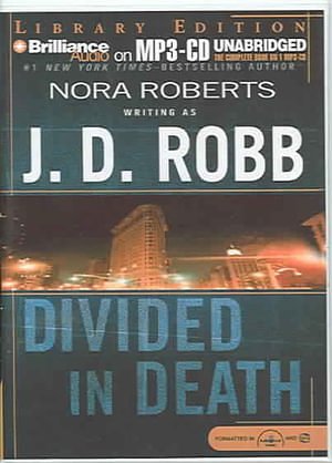 Cover Art for 9781593355470, Divided in Death (In Death #18) by J. D. Robb