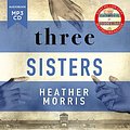 Cover Art for 9781838775056, Three Sisters by Heather Morris, Finty Williams