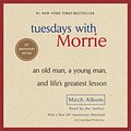 Cover Art for 9780739311127, Tuesdays with Morrie by Mitch Albom