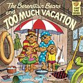 Cover Art for 9780307978820, The Berenstain Bears and Too Much Vacation by Stan Berenstain