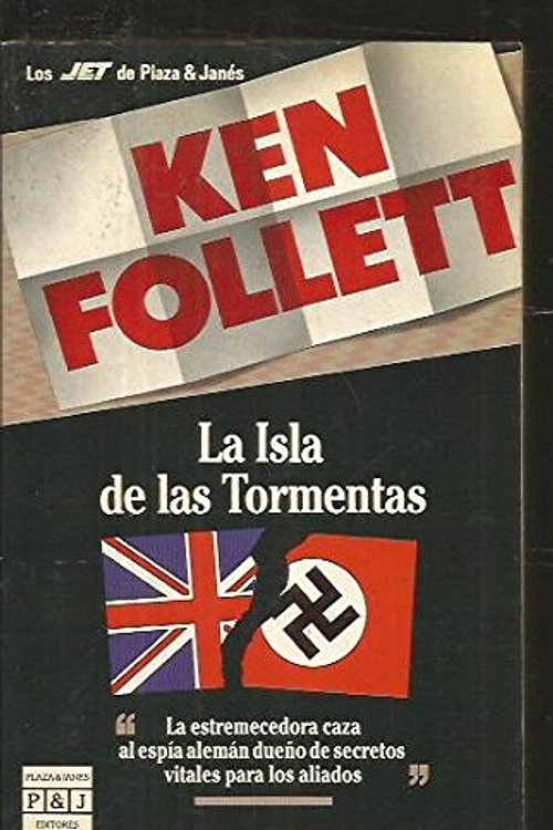 Cover Art for 9788401499548, La isla de las tormentas - Storm Island aka The Eye of the Needle (Spanish Edition) by Ken Follett