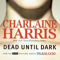 Cover Art for 9780606144247, Dead Until Dark by Charlaine Harris