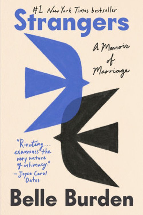Cover Art for 9780593733318, Strangers: A Memoir of Marriage by Belle Burden