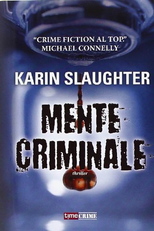 Cover Art for 9788866880943, Mente criminale by Karin Slaughter