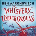 Cover Art for 9780345524621, Whispers Under Ground by Ben Aaronovitch