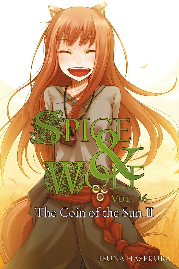 Cover Art for 9780316339636, Spice and Wolf, Vol. 16 by Isuna Hasekura