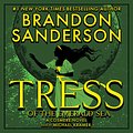 Cover Art for 9781938570421, Tress of the Emerald Sea by Brandon Sanderson