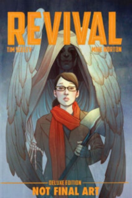 Cover Art for 9781632151025, Revival Deluxe Collection Volume 2 HC by Tim Seeley
