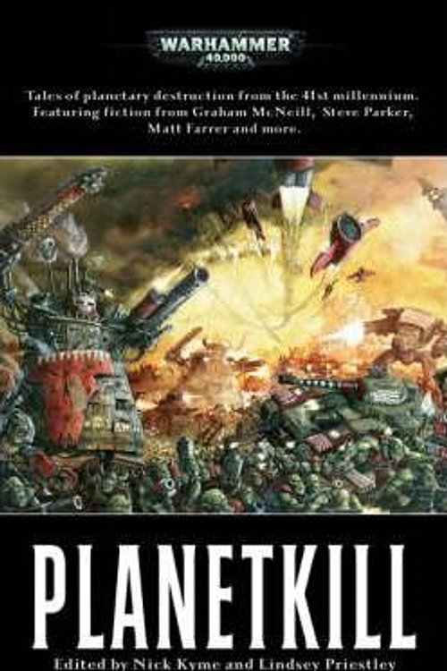 Cover Art for 9781844165506, Planetkill (Warhammer 40,000 Novels) by Lindsey Priestley, Nick Kyme