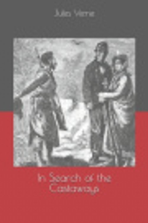 Cover Art for 9781654005009, In Search of the Castaways by Jules Verne