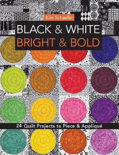 Cover Art for 9781607057864, Black & White, Bright & Bold by Kim Schaefer