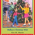 Cover Art for 9780545792080, The Baby-Sitters Club #92: Mallory's Christmas Wish by Ann M. Martin