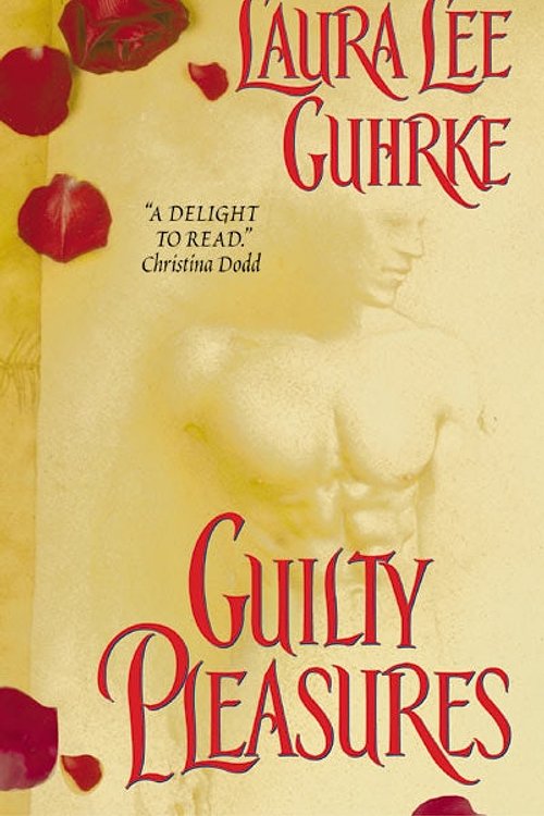 Cover Art for 9780060541743, Guilty Pleasures by Laura Lee Guhrke