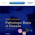 Cover Art for 9781416031215, Robbins & Cotran Pathologic Basis of Disease: With STUDENT CONSULT Online Access, 8e (Robbins Pathology) by Vinay Kumar, Abul K. Abbas, Jon C. Aster, Nelson Fausto