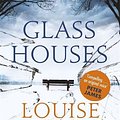 Cover Art for 9780751566574, Glass Houses by Louise Penny