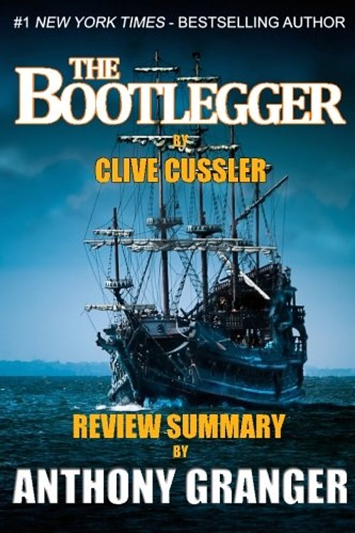 Cover Art for 9781499312935, The Bootlegger (An Isaac Bell Adventure) by Clive Cussler Review Summary by Anthony Granger