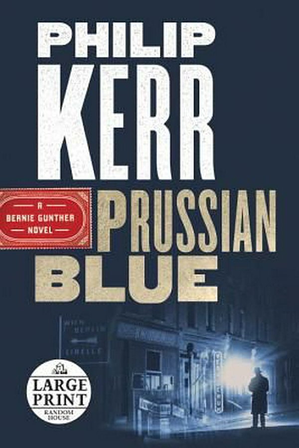 Cover Art for 9781524756154, Prussian Blue by Philip Kerr