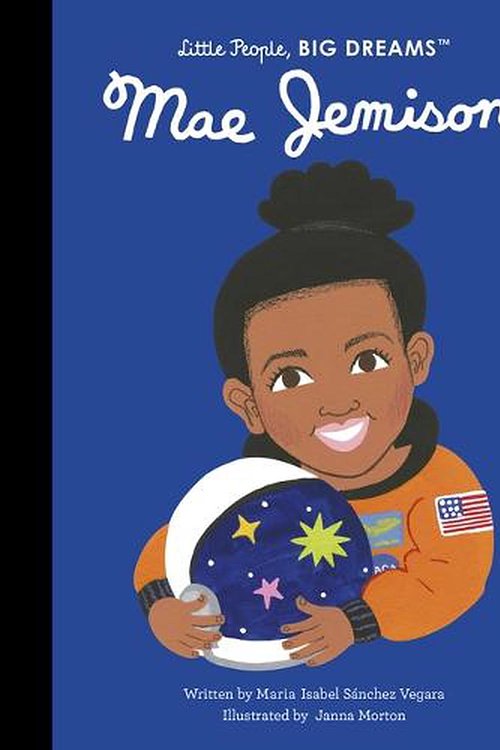 Cover Art for 9780711270954, Mae Jemison (Volume 81) (Little People, BIG DREAMS) by Sanchez Vegara, Maria Isabel