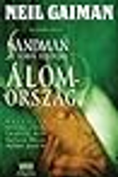 Cover Art for 9789632661810, Álomország by Neil Gaiman, Totth Benedek, Bárány Ferenc